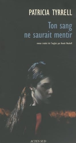 Ton sang ne serait mentir book