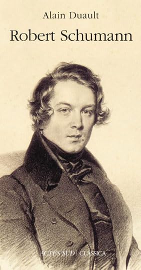 Robert Schumann: Le goût de l'ombre Arts & Music