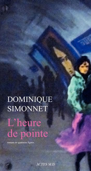 L'Heure de pointe: Roman en quatorze lignes Contemporary literature