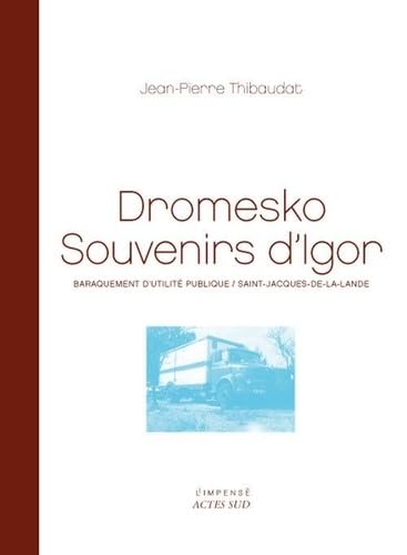 Dromesko, souvenirs d'Igor: Baraquement d'utilité publique / Saint Jacques de la Lande Film, Art & Culture