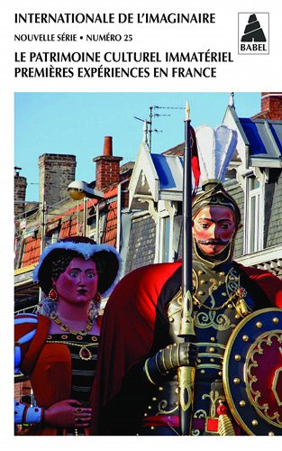 Internationale de l'imaginaire n° 25: Le Patrimoine culturel immatériel, premières expériences en France Contemporary literature Books