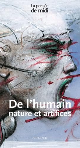 De l'humain: Nature et artifices Books