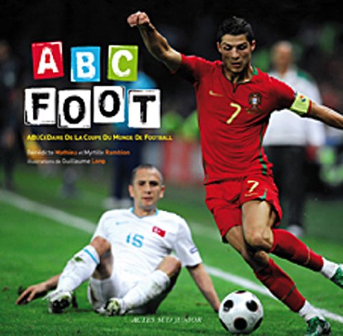 ABC Foot: Abécédaire de la coupe du monde de football book