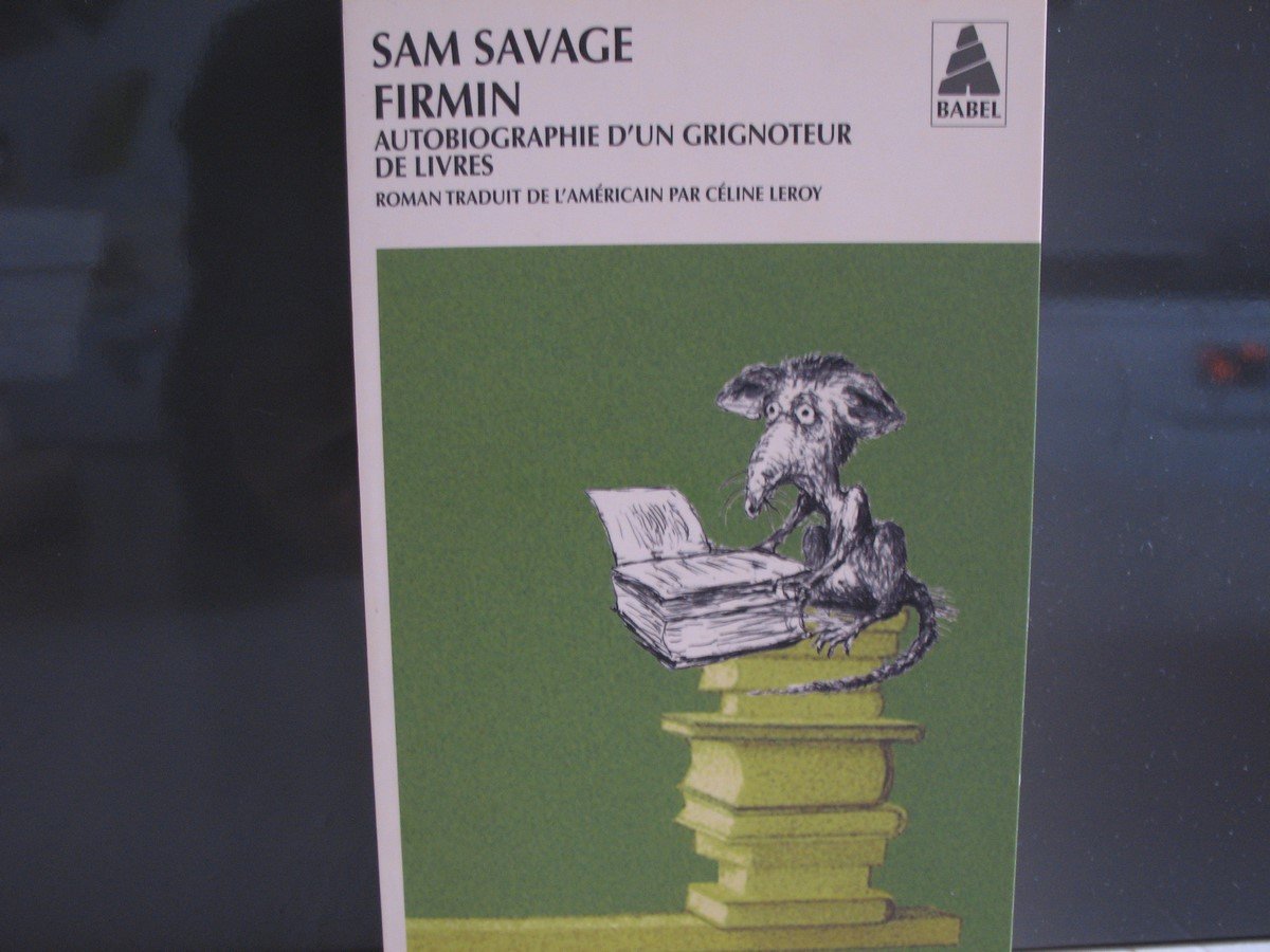 Firmin: Autobiographie D'un Grignoteur De Livres Contemporary literature