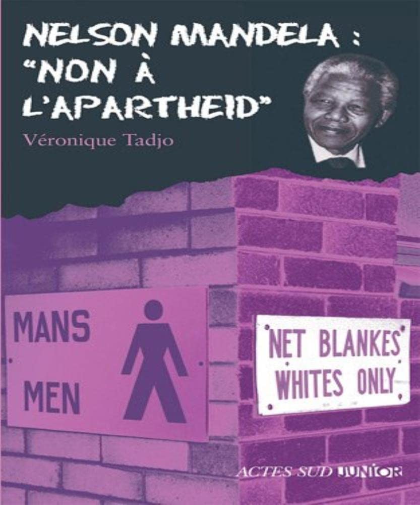 Nelson Mandela : "Non à l'Apartheid" book