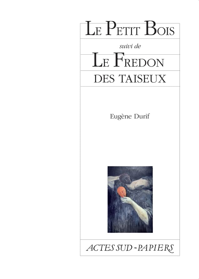 Le Petit Bois suivi de Le Fredon des taiseux book