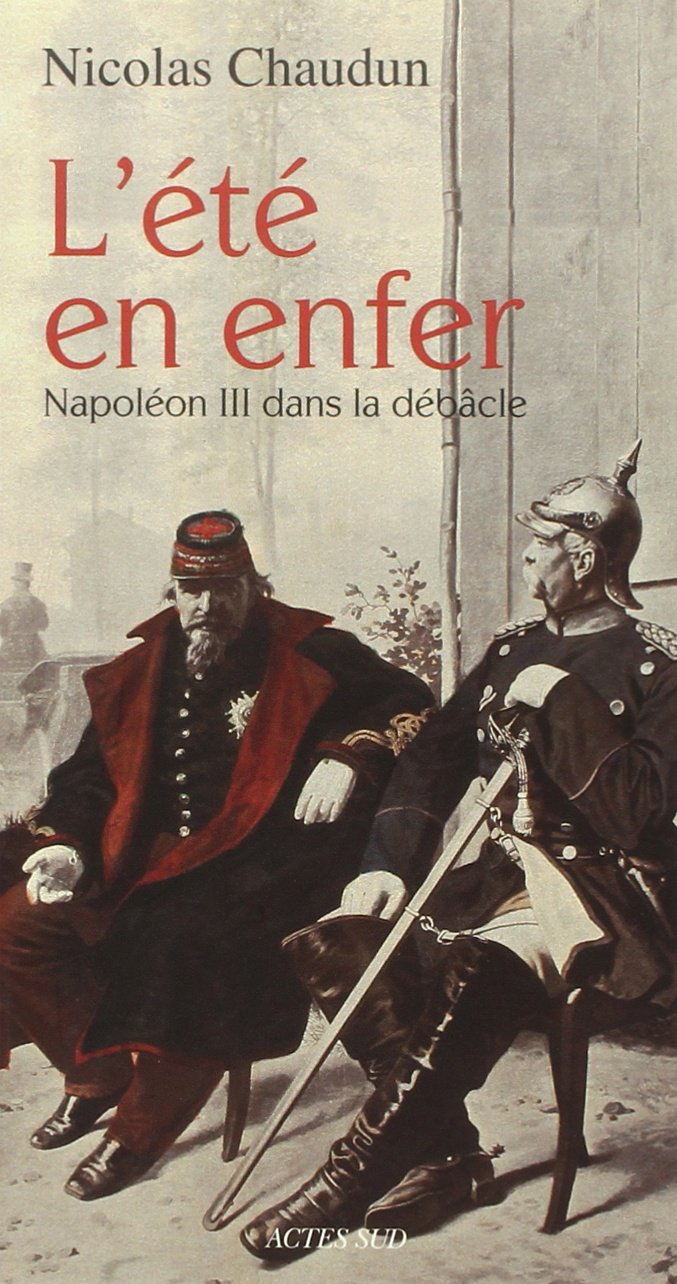 L'Eté en enfer: Napoléon III dans la débâcle book