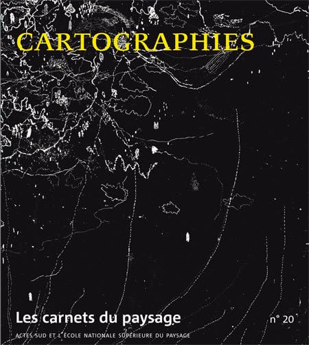 Les Carnets du paysage n° 20 - Cartographies Leisure, Home & Garden