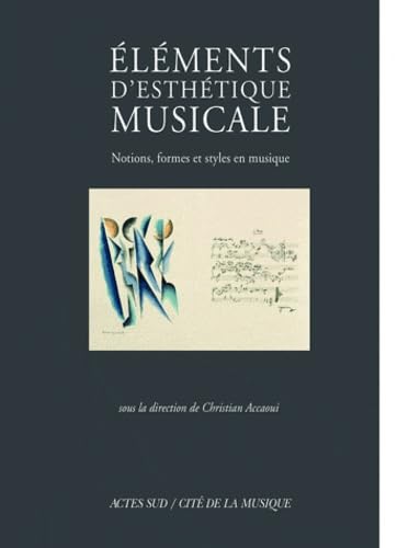 Eléments d'esthétique musicale: Notions, formes et styles en musique Sheet Music