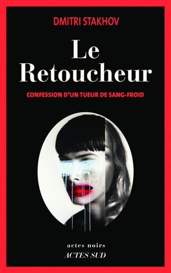 Le Retoucheur: Confession d'un tueur de sang-froid book