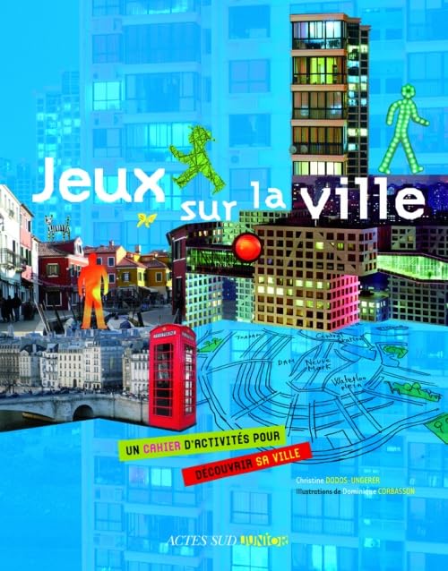 Jeux sur la ville: Un cahier d'activités pour découvrir sa ville book