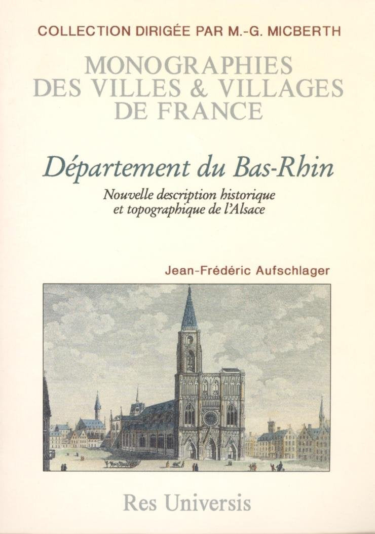 BAS-RHIN - DESCRIPTION HISTORIQUE ET TOPOGRAPHIQUE (DEPARTEMENT DU) Politics & History