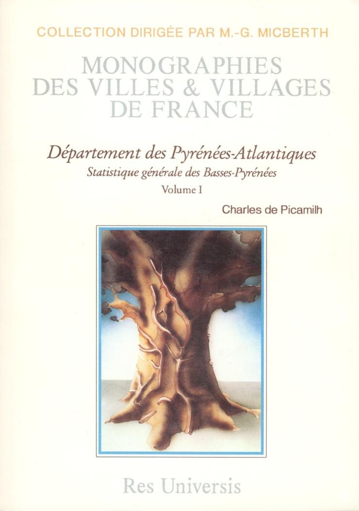 Pyrenees-atlantiques volume i - statistiques generale (departement des) book