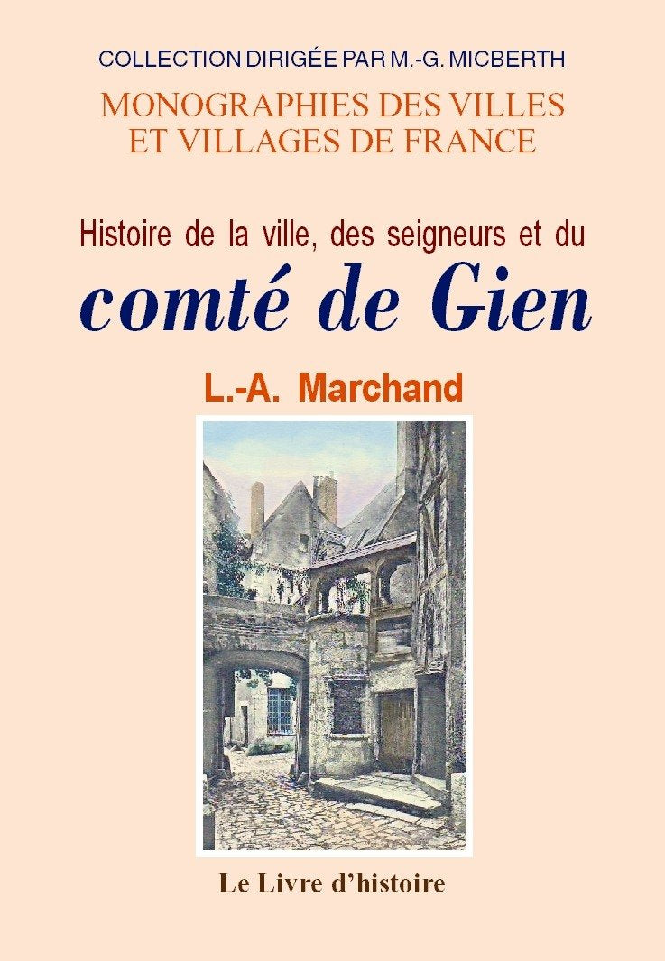 Gien (histoire de la ville, des seigneurs et du comte) book