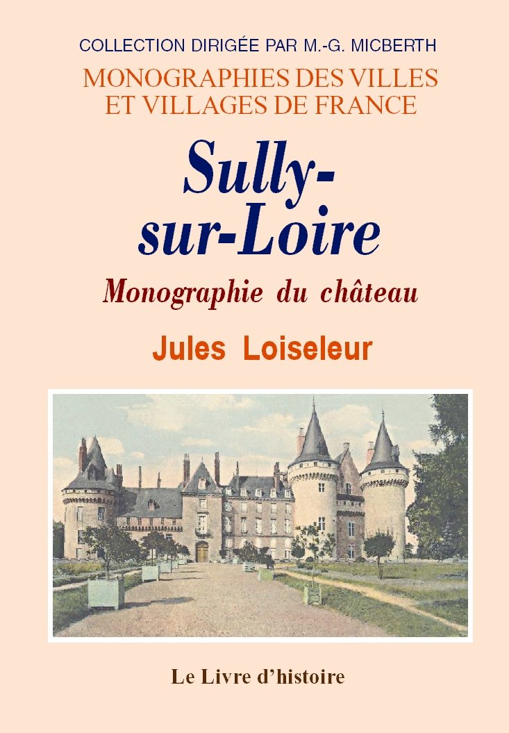 Sully-sur-loire - monographie du chateau book