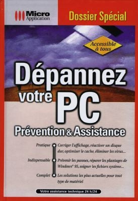 Dépannez votre PC : prévention et assistance book