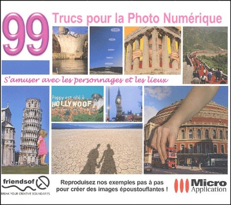 99 trucs pour la photo numérique (avec CD-Rom) book