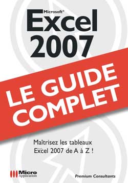 Excel 2007 : maîtrisez les tableaux Excel 2007 de A à Z ! Books