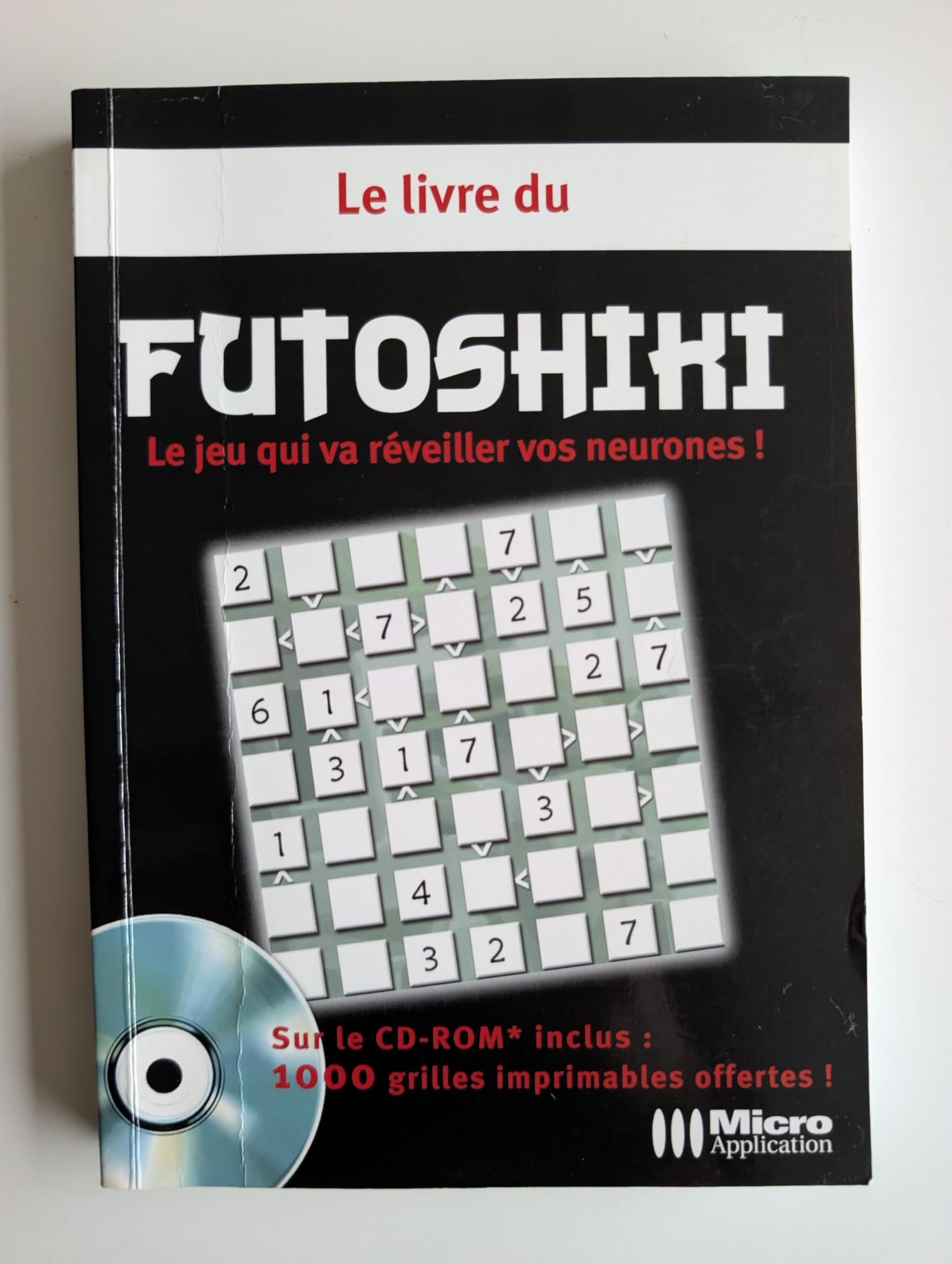 Le livre du Futoshiki: Le jeu qui va réveiller vos neurones! Books