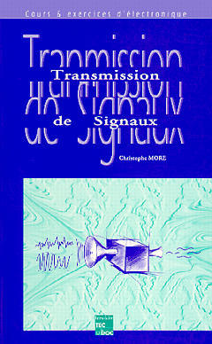 Cours et exercices d'électronique : transmission des signaux Books