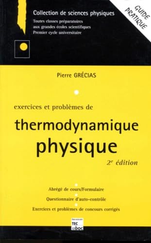 Exercices Et Problemes De Thermodynamique Physique. 2eme Edition 1996 Books