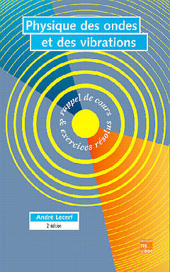 Physique des ondes et des vibrations : rappel de cours et exercices résolus book