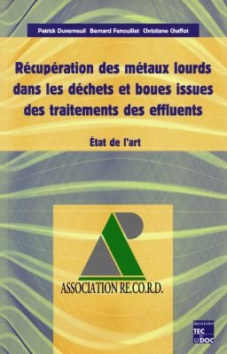 Récupération des métaux lourds dans les déchets et boues issues des traitements des effluents : état de l'art Natural Sciences