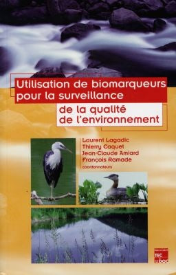 Utilisation des biomarqueurs pour la surveillance de la qualité de l'environnement Natural Sciences