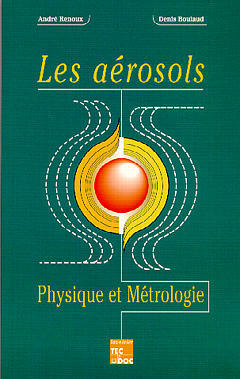 Les aérosols : physique et métrologie Natural Sciences