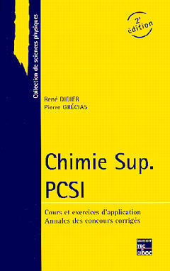 Chimie, Sup PCSI : cours et exercices d'application, annales des concours corrigées book