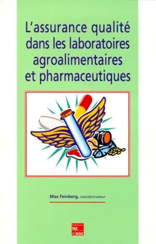 L'assurance qualité dans les laboratoires agroalimentaires et pharmaceutiques book