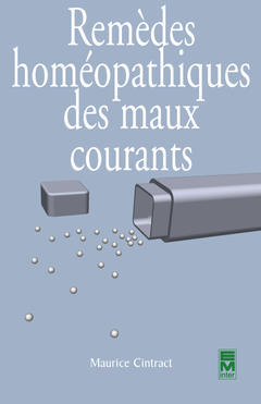 Remèdes homéopathiques des maux courants book