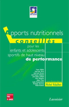 Apports nutritionnels conseillés pour les enfants et adolescents sportifs de haut niveau de performance Leisure & Fun