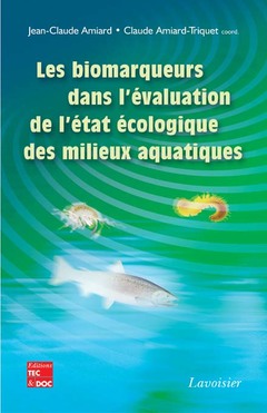 Les biomarqueurs dans l'évaluation de l'état écologique des milieux aquatiques book