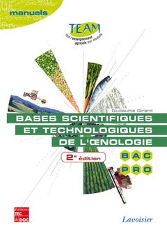 Bases scientifiques et technologiques de l'oenologie : bac pro CGEA, option vigne et vin : modules MP 141 et 143 Natural Sciences