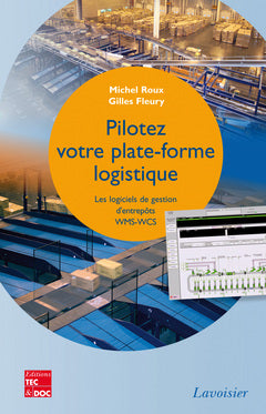 Pilotez votre plate-forme logistique : les logiciels de gestion d'entrepôts WMS-WCS Business, Finance & Career