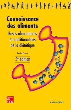 Connaissance des aliments : bases alimentaires et nutritionnelles de la diététique Books