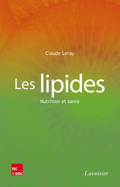 Les lipides : nutrition et santé book
