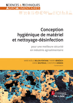 Conception hygiénique de matériel et nettoyage-désinfection : pour une meilleure sécurité en industrie agroalimentaire Natural Sciences