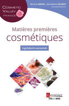 Matières premières cosmétiques : ingrédients sensoriels book