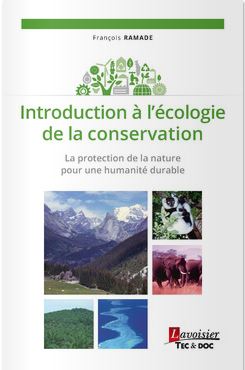 Introduction à l'écologie de la conservation : la protection de la nature pour une humanité durable book
