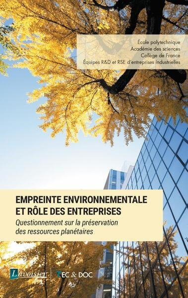 Empreinte environnementale et rôle des entreprises : questionnement sur la préservation des ressources planétaires Business & Technology