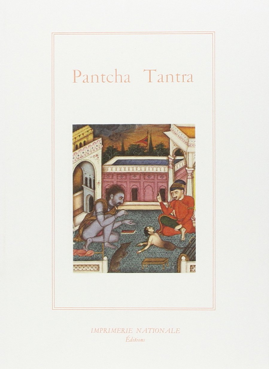 Le pantcha tantra ou Les cinq livres de fables indiennes Contemporary literature