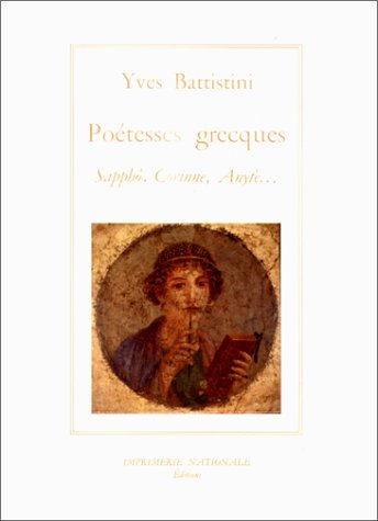 Les Poétesses grecques : Sapphô, Corinne, Anytè book