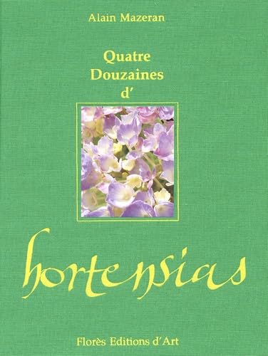Quatre Douzaines D'Hortensias book