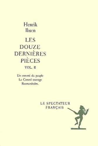 Douze dernieres pieces, t1 ne: Un ennemi du peuple, le canard sauvage, romersholm book