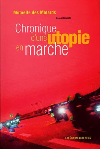 Mutuelle des motards : Chronique d'une utopie en marche book