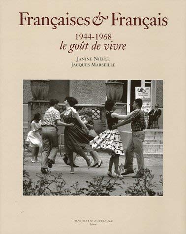 Françaises & français (1944-1968): Le goût de vivre book