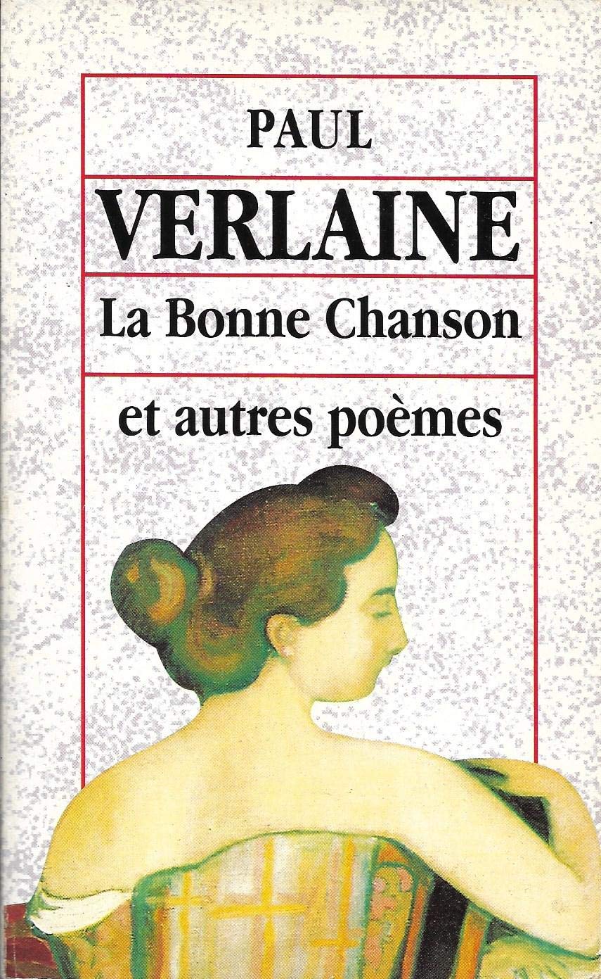 La bonne chanson et autres poèmes Books