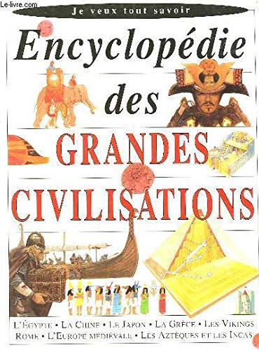 ENCYCLOPEDIE DES GRANDES CIVILISATIONS book